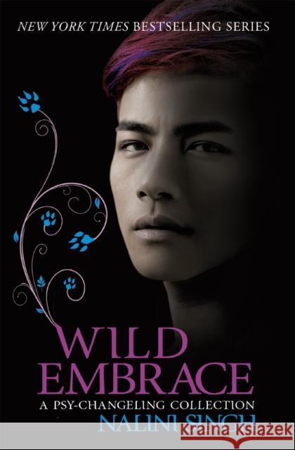 Wild Embrace: A Psy-Changeling Collection Nalini Singh 9781473221604  - książka