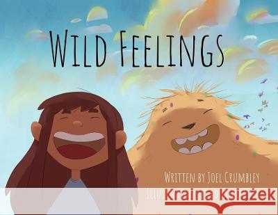 Wild Feelings Joel Crumbley Eduardo Pupa  9781088171813 IngramSpark - książka