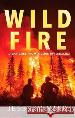 Wild Fire Jesse Winter 9781443475822 HarperCollins Publishers - książka