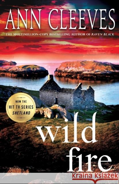 Wild Fire: A Shetland Island Mystery Ann Cleeves 9781250226235 Minotaur Books - książka