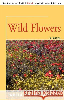 Wild Flowers Pamela R. Russell 9780595323456 Backinprint.com - książka