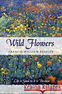 Wild Flowers Francis William Bessler 9781499727869 Createspace - książka