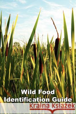 Wild Food Identification Guide Linda Runyon 9780936699271 Wild Food Company - książka