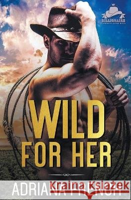 Wild For Her Adriana French 9798201286804 Adriana French - książka