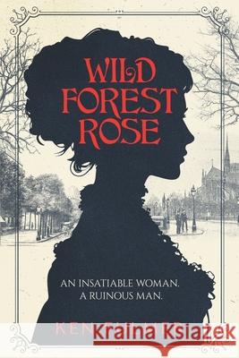 Wild Forest Rose: A Novel (emotionally intense, spiritually hopeful, gritty but grace-centered) Ken Fulmer 9781955323130 Treerise Press - książka