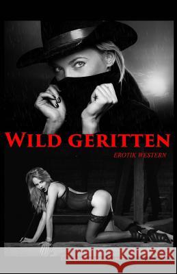 Wild geritten Geier, Denis 9781541052994 Createspace Independent Publishing Platform - książka