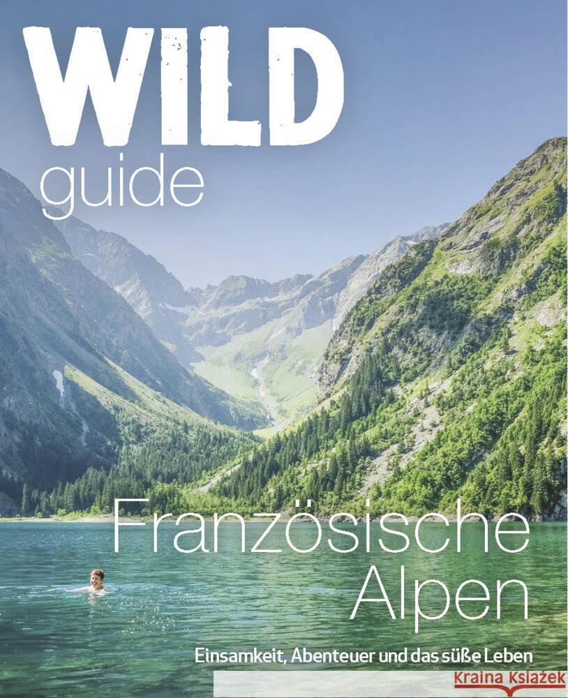 Wild Guide Französische Alpen Webster, Paul und Helen 9783942048897 Haffmans & Tolkemitt - książka