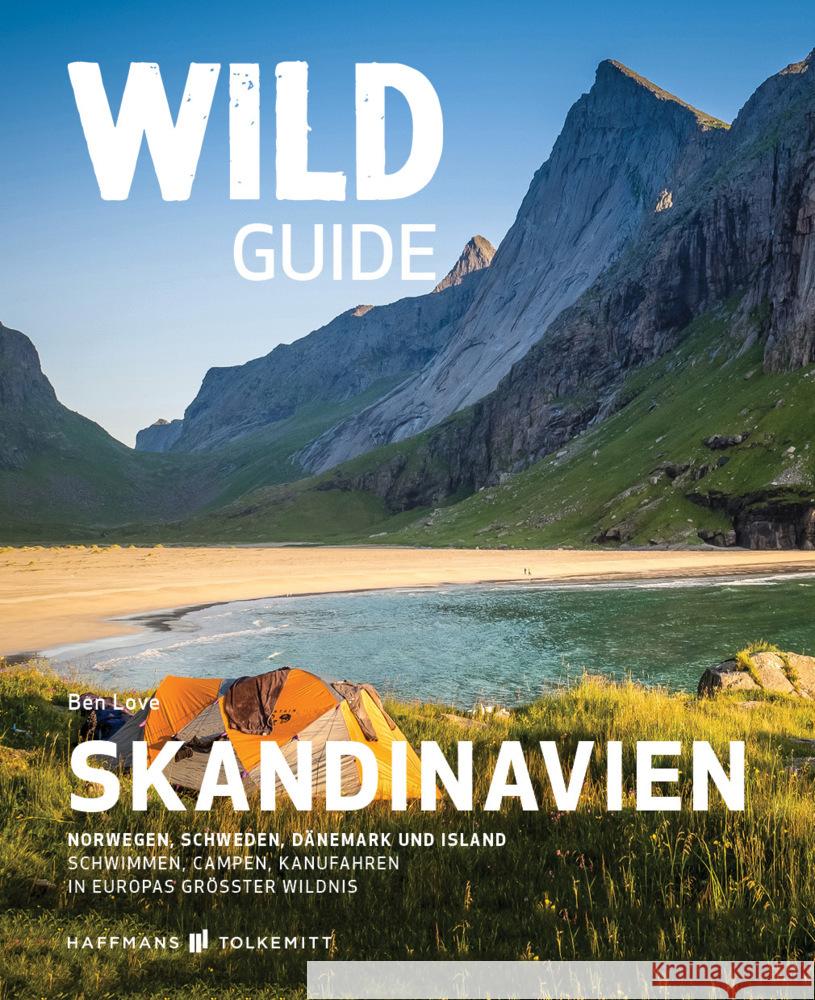 Wild Guide Skandinavien Love, Ben 9783942048743 Haffmans & Tolkemitt - książka