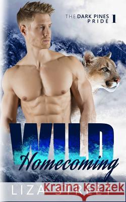 Wild Homecoming Liza Street Keira Blackwood 9781977637383 Createspace Independent Publishing Platform - książka