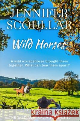 Wild Horses Jennifer Scoullar 9781925827590 Pilyara Press - książka