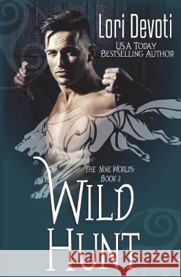 Wild Hunt Lori Devoti 9781722958831 Createspace Independent Publishing Platform - książka