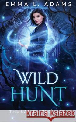 Wild Hunt Emma L Adams   9781915250872 Emma Adams - książka