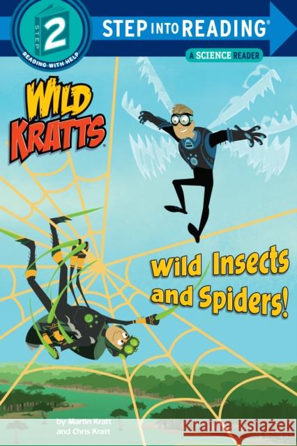 Wild Insects and Spiders! (Wild Kratts) Chris Kratt Martin Kratt Random House 9781101939017 Random House Books for Young Readers - książka