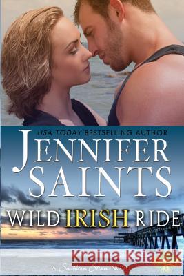 Wild Irish Ride Jennifer Saints 9781479351503 Createspace - książka