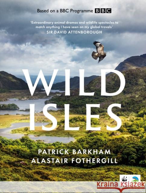 Wild Isles Alastair Fothergill 9780008359317 HarperCollins Publishers - książka