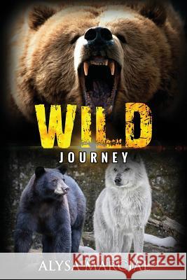Wild Journey Alysa Marcial 9780692154229 Literary Legacies Publishing - książka