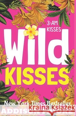 Wild Kisses Addison Moore 9781099399978 Independently Published - książka