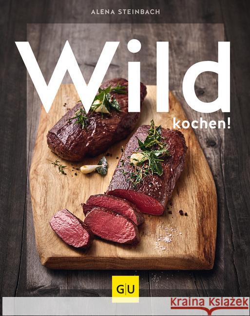 Wild kochen! Steinbach, Alena 9783833871023 Gräfe & Unzer - książka