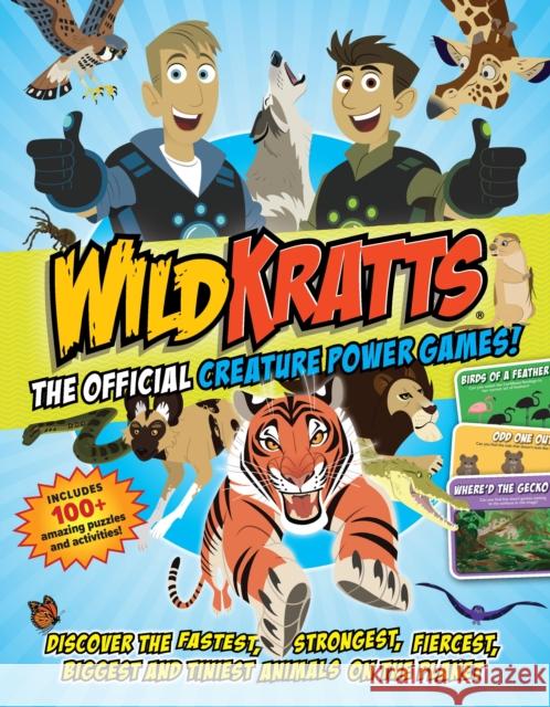 Wild Kratts: The OFFICIAL Creature Power Games!: Discover the fastest, strongest, fiercest, biggest and tiniest animals on the planet Editors of Media Lab Books 9781956403756 Media Lab Books - książka