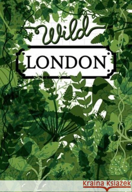 Wild London Herb Lester Associates 9781910023686 Herb Lester Associates Ltd - książka
