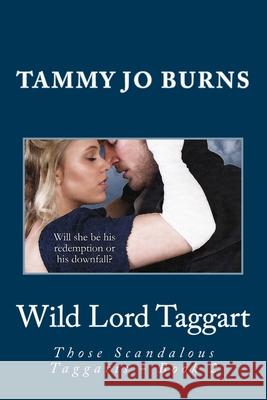 Wild Lord Taggart Tammy Jo Burns 9781983492785 Createspace Independent Publishing Platform - książka