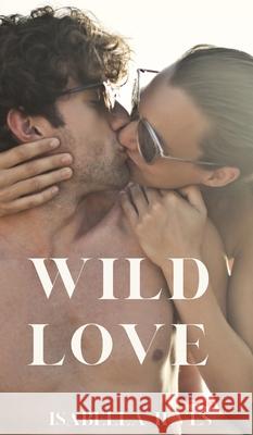 Wild Love Isabella Ilves 9789916756508 Book Fairy Publishing - książka