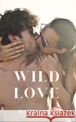 Wild Love Isabella Ilves 9789916756515 Book Fairy Publishing - książka