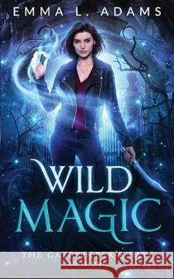 Wild Magic Emma L Adams   9781915250865 Emma Adams - książka