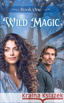 Wild Magic Nateera Skye 9781970350074 Wildwood Publications - książka