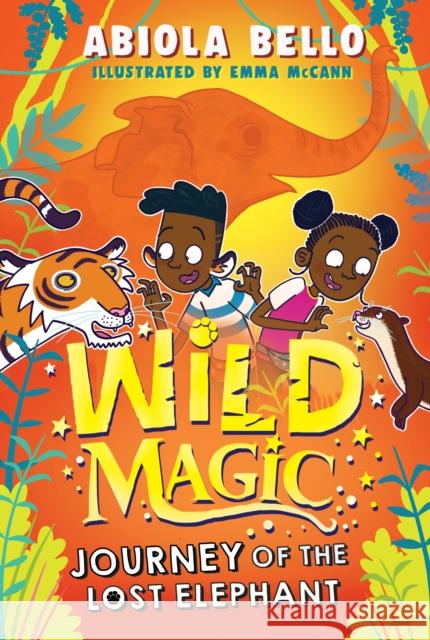 Wild Magic: Journey of the Lost Elephant Abiola Bello 9781398520516 SIMON & SCHUSTER - książka