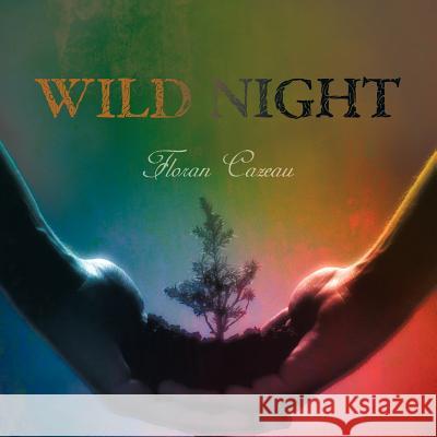 Wild Night Floran Cazeau 9781466969285 Trafford Publishing - książka