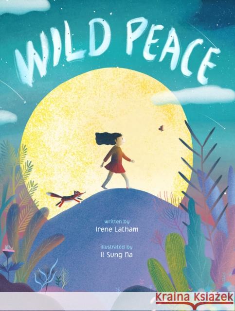 Wild Peace Irene Latham Il Sung Na 9781250310422 Roaring Brook Press - książka