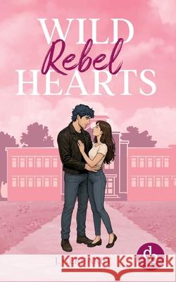 Wild Rebel Hearts Ein spicy Forbidden Lovers Liebesroman J. Gerhardt 9783960877974 DP Verlag - książka