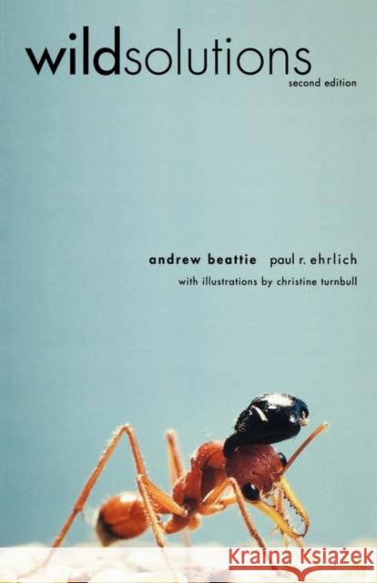 Wild Solutions: How Biodiversity is Money in the Bank Andrew Beattie, Paul R. Ehrlich, Christine Turnbull 9780300105063 Yale University Press - książka