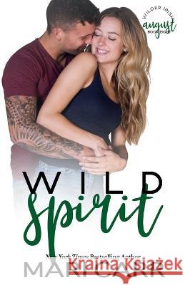 Wild Spirit Mari Carr 9781958056547 Mari Carr Books LLC - książka