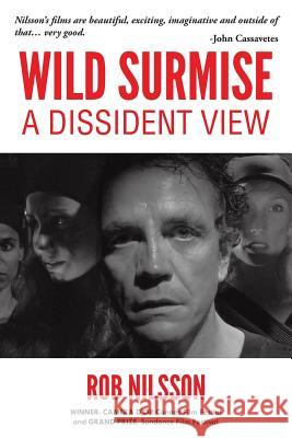 Wild Surmise: A Dissident View Nilsson, Rob 9781491825518 Authorhouse - książka