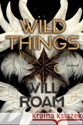 Wild Things Will Roam K M West 9781914152085 Episodic - książka
