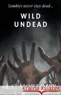 Wild Undead L C Mortimer   9798215877050 L.C. Mortimer - książka