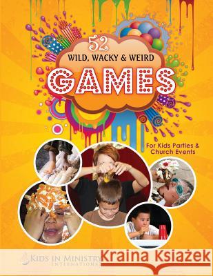 Wild, Wacky, & Weird Games: For Kids & Youth Events Becky Fischer 9781499565096 Createspace - książka