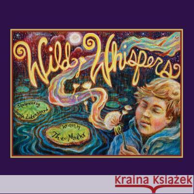 Wild Whispers Theo Maehr Sonja Lokensgard Sonja Lokensgard 9780996780247 Lucky Valley Press - książka