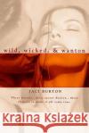 Wild, Wicked, & Wanton Jaci Burton 9780425213834 Berkley Publishing Group