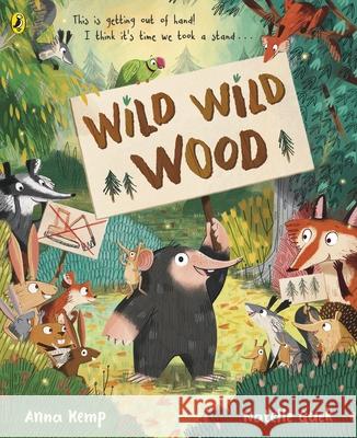 Wild Wild Wood Anna Kemp 9780241489239 Penguin Random House Children's UK - książka