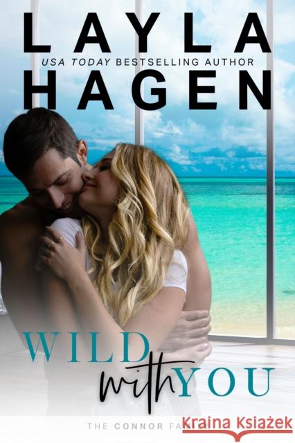 Wild with You Layla Hagen 9781635765076 Everafter Romance - książka