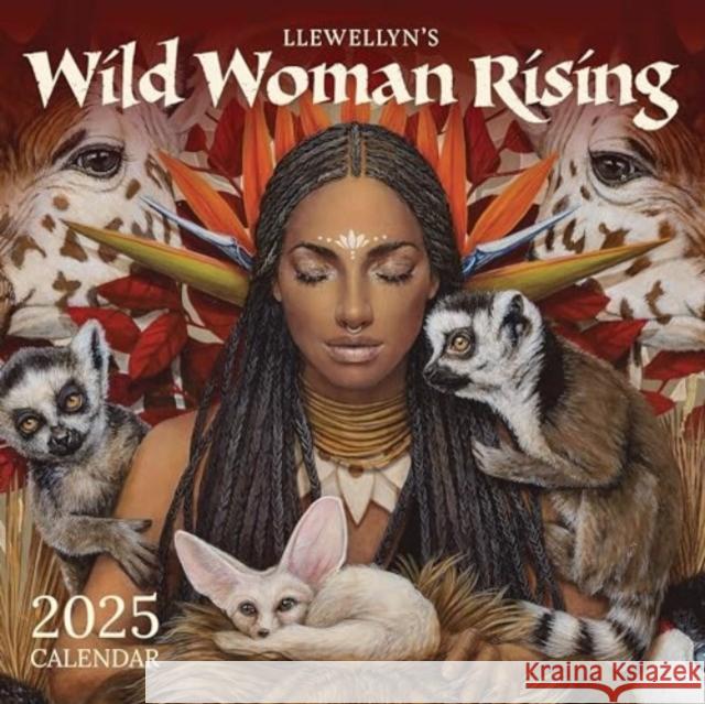 Wild Woman Rising 2025 Calendar: Goddess. Warrior. Healer. Rebel. Angi Sullins 9780738778570 Llewellyn Publications - książka