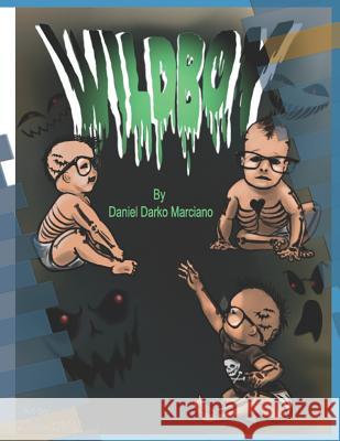 Wildboy: A Child Hood. Zomo Brooks Daniel Darko Marciano 9781793398291 Independently Published - książka