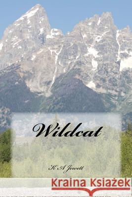 Wildcat K. a. Jewett Barbara Flatt Tia Lopez 9781517507572 Createspace - książka