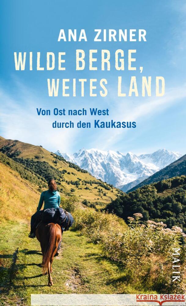 Wilde Berge, weites Land Zirner, Ana 9783890295626 Malik - książka