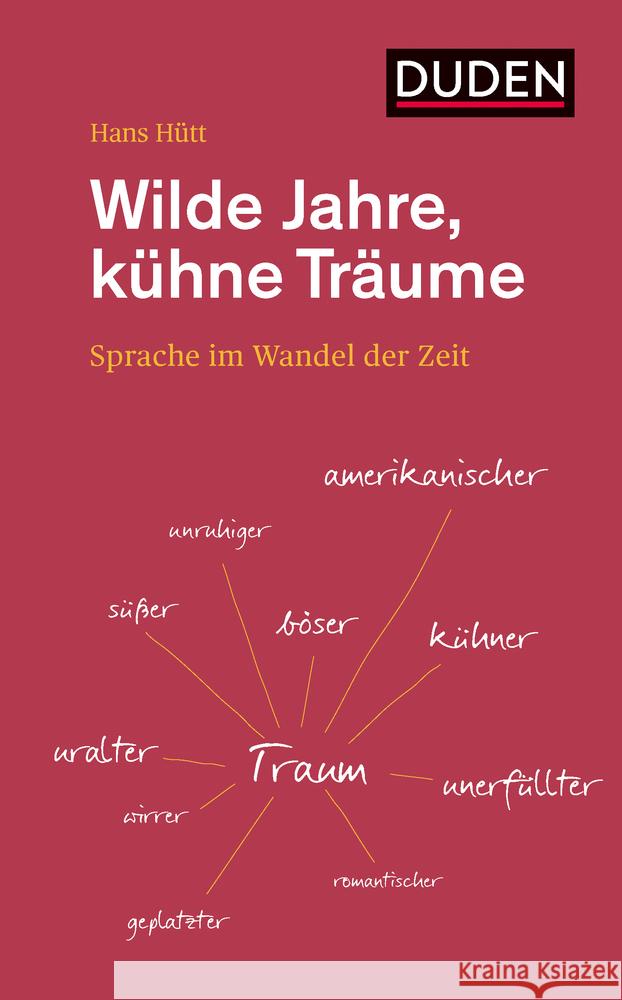 Wilde Jahre, kühne Träume Hütt, Hans 9783411754939 Duden - książka