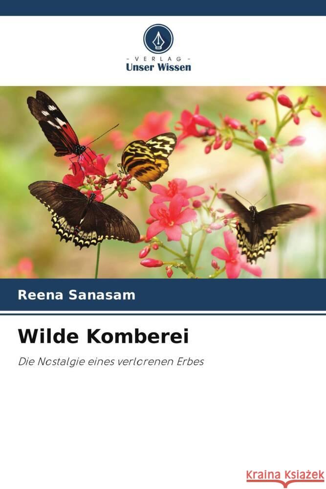 Wilde Komberei Reena Sanasam 9786208048198 Verlag Unser Wissen - książka