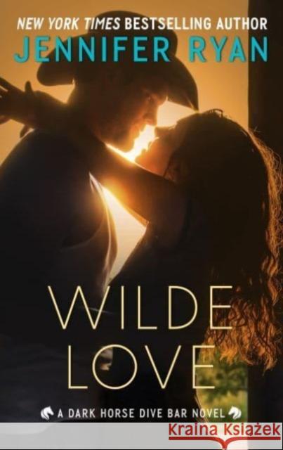 Wilde Love: A Dark Horse Dive Bar Novel Jennifer Ryan 9780063319714 HarperCollins Publishers Inc - książka